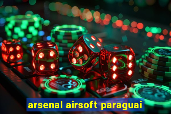 arsenal airsoft paraguai